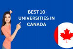 BEST 10 UNIVERSITIES IN CANADA