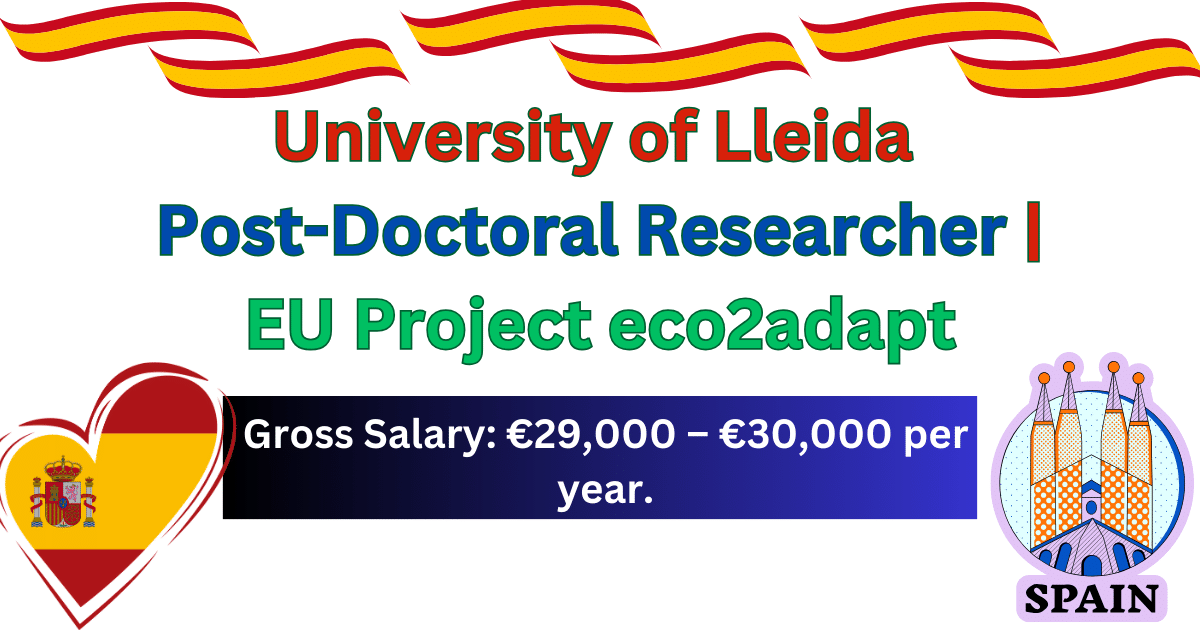 University of Lleida Post Doctoral Researcher EU Project eco2adapt