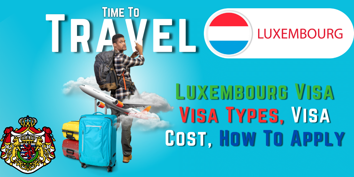 Luxembourg Visa