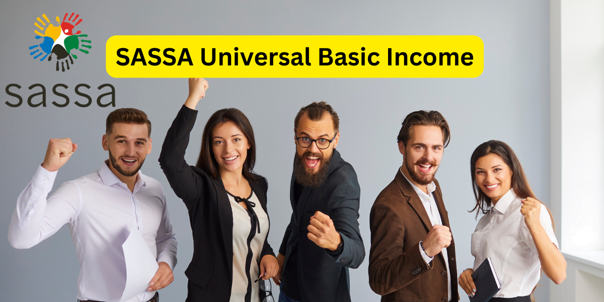 SASSA Universal Basic Income